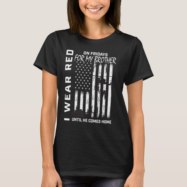 Red Friday Remember Everyone Deployed Brother Amer T-Shirt (Front)