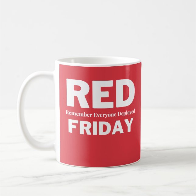 Red friday remember everyone deployed coffee mug (Left)