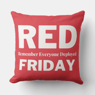 Red friday remember everyone deployed cushion