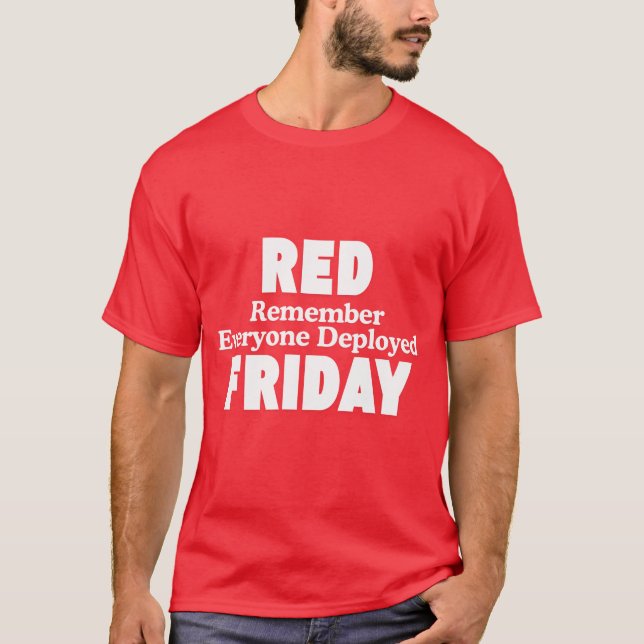 red friday remember everyone deployed T-Shirt (Front)