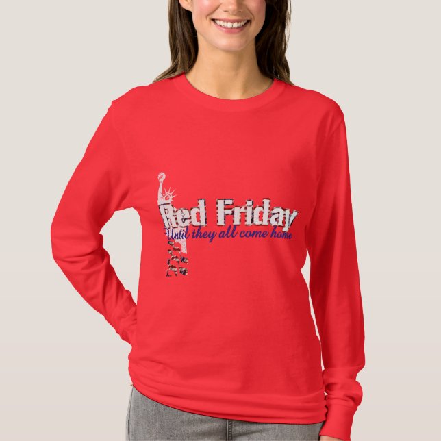 Red Friday- Until they all come home T-Shirt (Front)