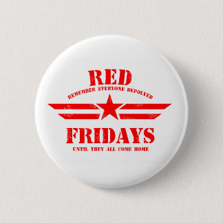 RED Fridays Remember Everyone Deployed 6 Cm Round Badge