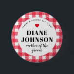 Red Gingham Country Chic Wedding Party 6 Cm Round Badge<br><div class="desc">A fun way to help a blending family get to know who is who,  these red and white gingham plaid wedding party name tag button pins are an easy addition to guest welcome bags,  rehearsal dinner entry tables,  engagement party hand-outs and more.</div>