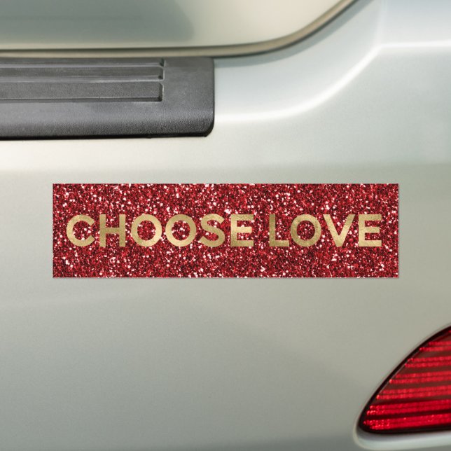 Red Glitter Gold Be Kind Choose Love     Bumper Sticker (On Car)