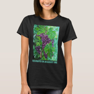 Red Grapes on an August Vine by Alfred Fox T-Shirt
