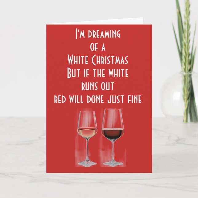 RED & GREEN CHRISTMAS - RED & WHITE FOR WINE!!! HOLIDAY CARD (Front)