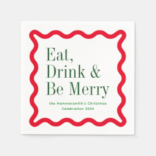 Red Green Eat Drink and Be Merry Wavy Square Napkin