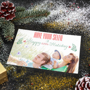 Red Green Have Your Selfie A Happy little Holiday