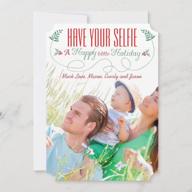Red Green Have Your Selfie A Happy little Holiday Card (Front)