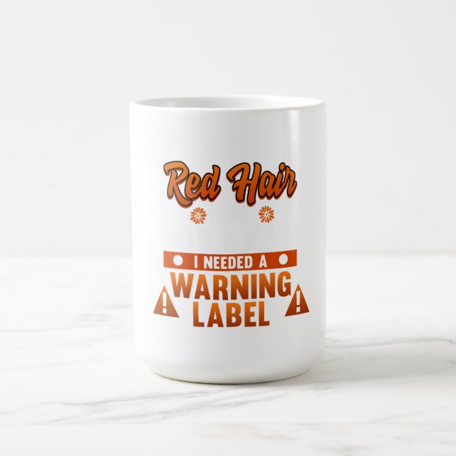 Red Hair My Warning Label Cute Redhead Girls Women Coffee Mug (Center)