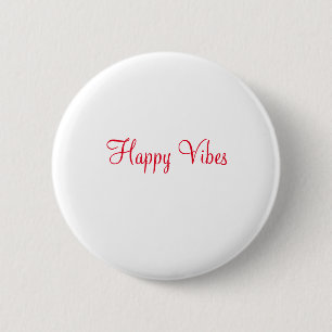 Red happy vibes holiday simple minimal calligraphy 6 cm round badge