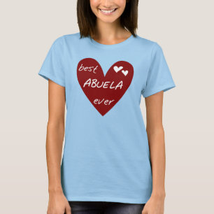 Red Heart Best Abuela Ever T-shirts and Gifts
