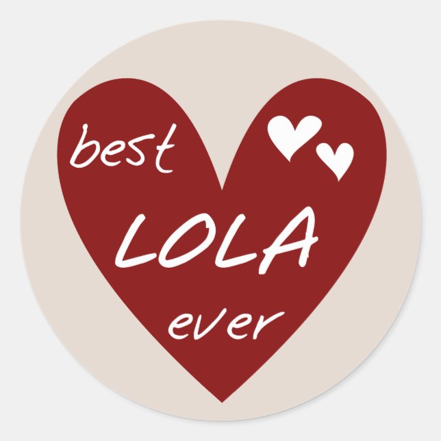 Red Heart Best Lola Ever T-shirts and Gifts Classic Round Sticker (Front)