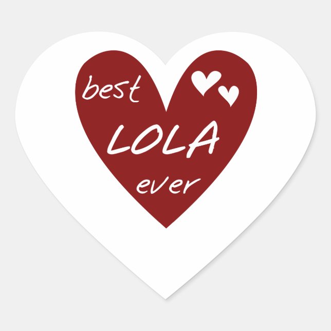 Red Heart Best Lola Ever T-shirts and Gifts Heart Sticker (Front)