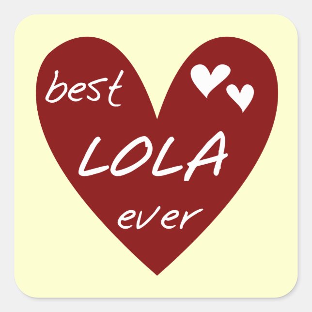 Red Heart Best Lola Ever T-shirts and Gifts Square Sticker (Front)