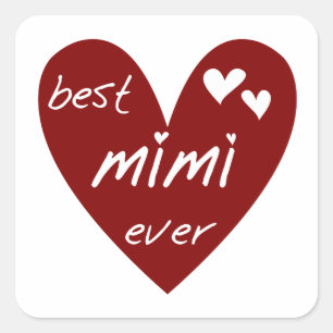 Red Heart Best Mimi Ever Tshirts and Gifts Square Sticker