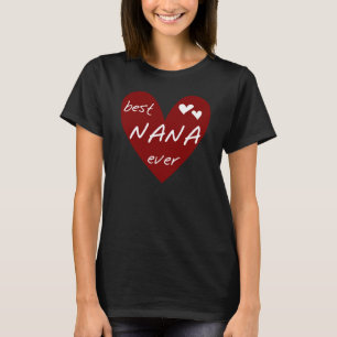 Red Heart Best Nana Ever T-shirts and Gifts