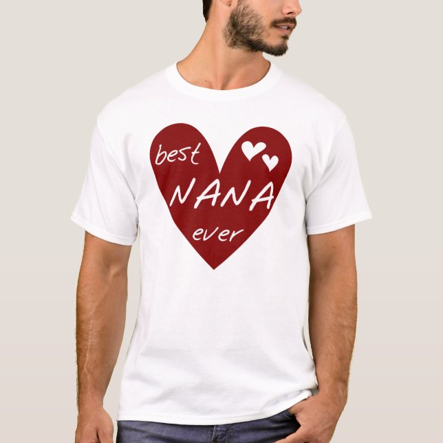 Red Heart Best Nana Ever T-shirts and Gifts (Front)