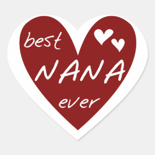 Red Heart Best Nana Ever T-shirts and Gifts Heart Sticker