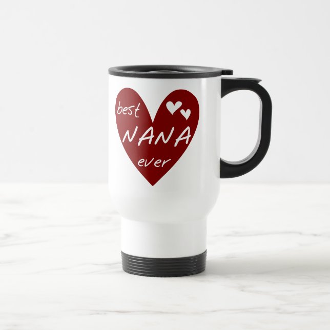 Red Heart Best Nana Ever T-shirts and Gifts Travel Mug (Right)