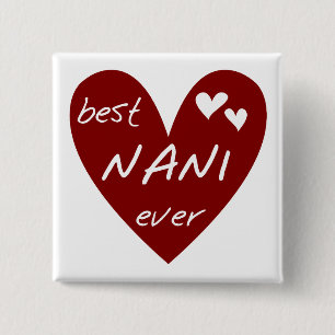 Red Heart Best Nani Ever T-shirts and GIfts 15 Cm Square Badge