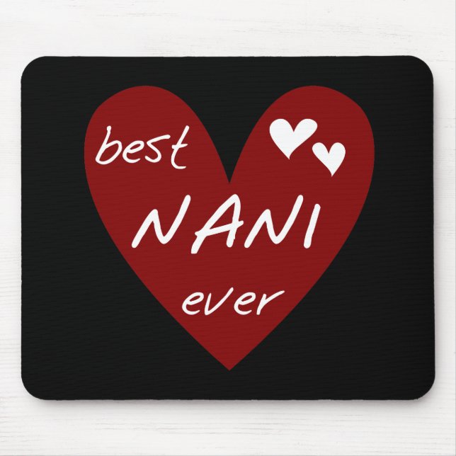 Red Heart Best Nani Ever T-shirts and GIfts Mouse Mat (Front)