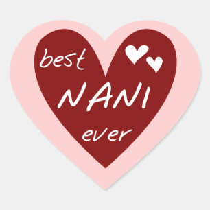 Red Heart Best Nani Ever T-shirts and GIfts Sticker