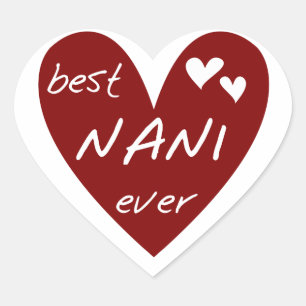 Red Heart Best Nani Ever T-shirts and GIfts Sticker