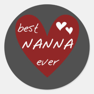 Red Heart Best Nanna Ever t-shirts and Gifts Classic Round Sticker
