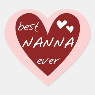 Red Heart Best Nanna Ever t-shirts and Gifts Heart Sticker