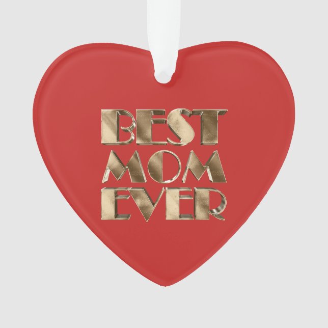 Red Heart Gold Typography Best Mum Ever Ornament (Front)