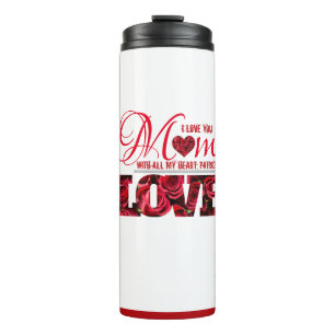 Red Heart I Love You Mum Floral Modern Mothers Day Thermal Tumbler