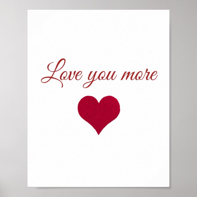 red heart love you more saying poster (Front)