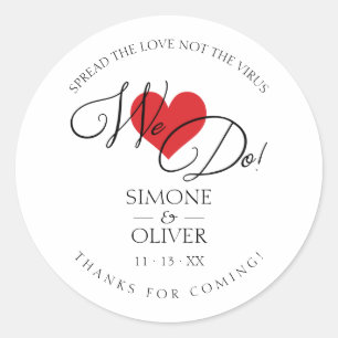 Red Heart We Do Quote Wedding Sanitizer Hand Gel Classic Round Sticker