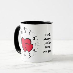 Red Hearts   ALWAYS MAKE TIME FOR YOU   Valentine Mug