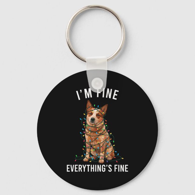 Red Heeler Christmas I'm Fine Everything Is Fine  Key Ring (Front)