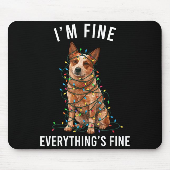 Red Heeler Christmas I'm Fine Everything Is Fine  Mouse Mat (Front)