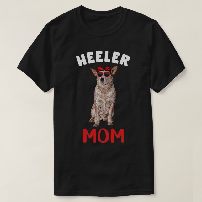 Red Heeler Mum Mama Australian Cattle Dog Lover Ow T-Shirt (Design Front)