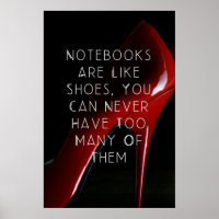 Red Heels Notebooks are like shoes poster wall art