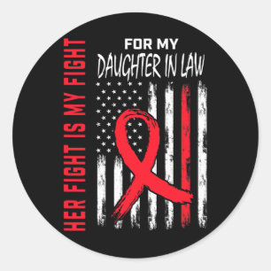 Red Her Fight Daughter In Law Heart Disease Us Fla Classic Round Sticker