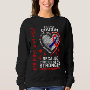 Red Her Fight Is My Fight Cousin CHD Heart Disease Sweatshirt
