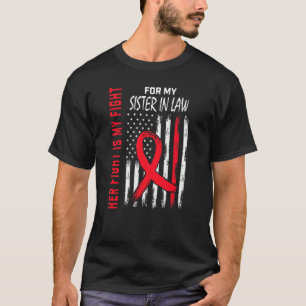 Red Her Fight Sister In Law Heart Disease Awarenes T-Shirt