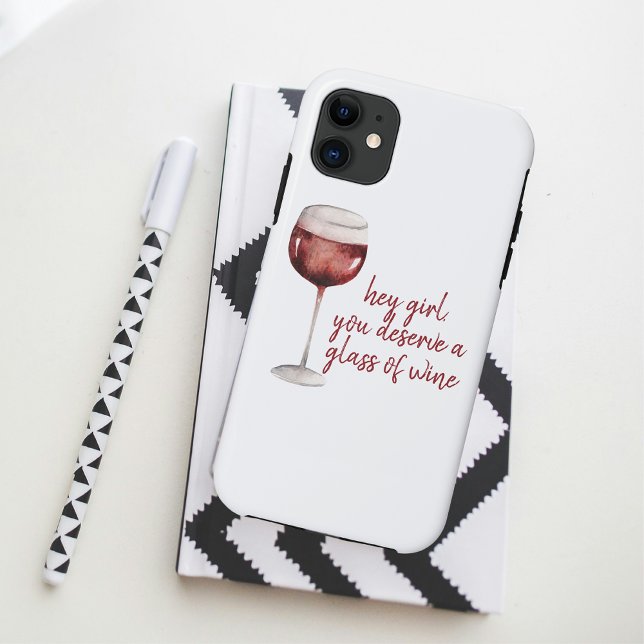 Red Hey Girl You Deserve A Glass Of Wine Quote Case-Mate iPhone Case (Creator Uploaded)