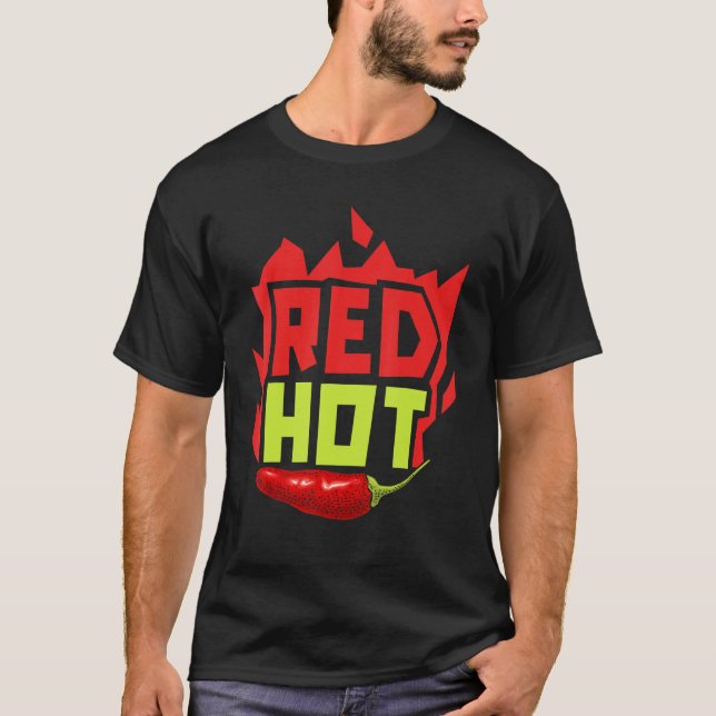 Red Hot Chili Flavor Spicy Food  Chipotle Squad 1 T-Shirt (Front)