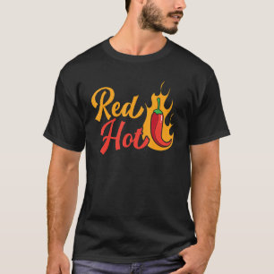 Red Hot Chili Flavor Spicy Food   Chipotle Squad T-Shirt
