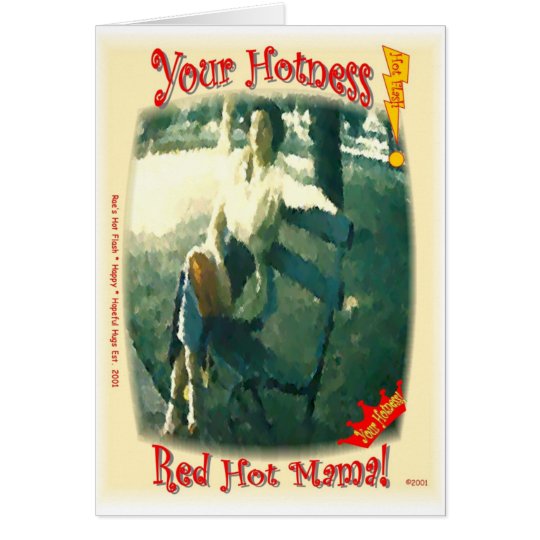 Red Hot Mama/Your Hotness Card
