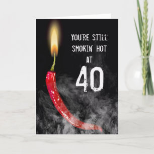 Red Hot Pepper 40th Birthday Card