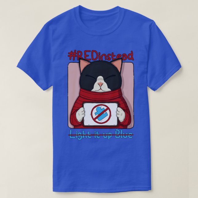 Red Instead Dont Light It Up Blue T-Shirt (Design Front)