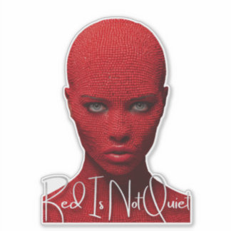 Red Is Not Quiet