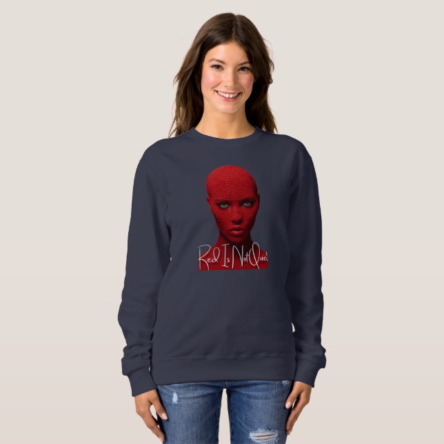 Red Is Not Quiet Sweatshirt (Front Full)